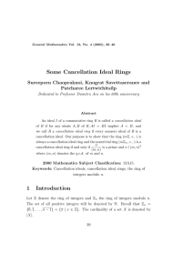 Some Cancellation Ideal Rings Sureeporn Chaopraknoi, Knograt Savettaseranee and Patcharee Lertwichitsilp