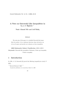 A Note on Ostrowski Like Inequalities in L a, b