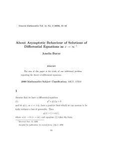 About Asymptotic Behaviour of Solutions of x → ∞ Amelia Bucur 1