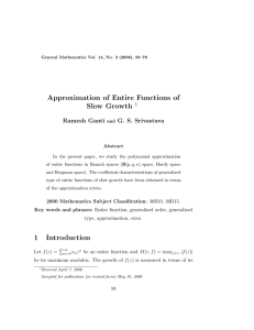 Approximation of Entire Functions of Slow Growth Ramesh Ganti G. S. Srivastava