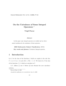 On the Univalence of Some Integral Operators Virgil Pescar 1