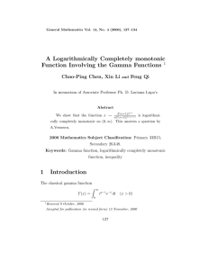 A Logarithmically Completely monotonic Function Involving the Gamma Functions Feng Qi