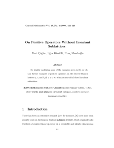 On Positive Operators Without Invariant Sublattices Mert C