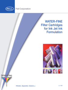 WATER-FINE Filter Cartridges for Ink Jet Ink Formulation