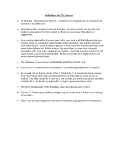 Guidelines for PHI Lecture  minutes of actual lecture.