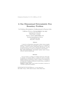 A One Dimensional Deterministic Free Boundary Problem Guillermo Ferreyra ()