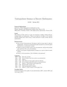 Undergraduate Seminar in Discrete Mathematics 18.304 – Spring 2011