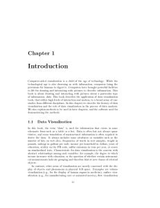 Computer-aided visualization is a child of the age of technology.... technological age is also drowning us with information, computers bring...