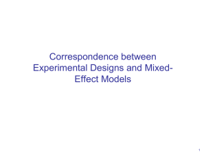 Correspondence between Experimental Designs and Mixed- Effect Models 1