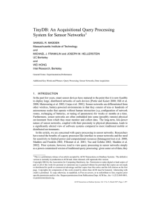 TinyDB: An Acquisitional Query Processing System for Sensor Networks 1