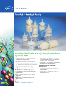AcroPak Product Family Cost-effective filtration and high throughput of liquids