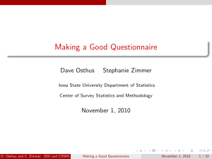 Making a Good Questionnaire Dave Osthus Stephanie Zimmer November 1, 2010