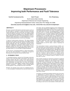 Slipstream Processors: Improving both Performance and Fault Tolerance ABSTRACT