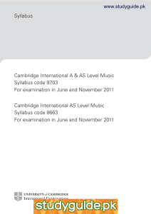 Syllabus Cambridge International A &amp; AS Level Music Syllabus code 9703