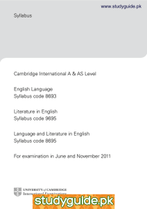 Syllabus Cambridge International A &amp; AS Level English Language Syllabus code 8693