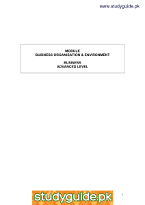 www.xtremepapers.net www.studyguide.pk MODULE BUSINESS ORGANISATION &amp; ENVIRONMENT