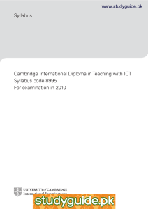 Syllabus Cambridge International Diploma in Teaching with ICT Syllabus code 8995