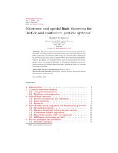 Existence and spatial limit theorems for lattice and continuum particle systems ∗