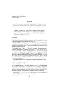 R. Khalil MINIMAL PROJECTIONS IN TENSOR PRODUCT SPACES