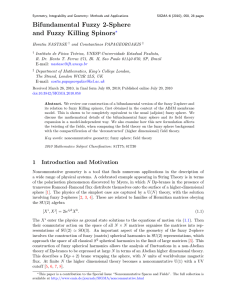 Bifundamental Fuzzy 2-Sphere s ?