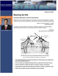 Blaming the Rat  January 12, 2011 Incentives, Motivation, and How They Interact