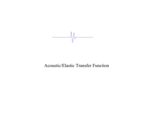 Acoustic/Elastic Transfer Function