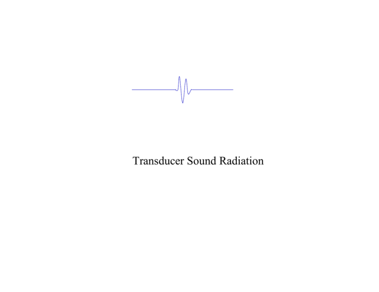 Transducer Sound Radiation