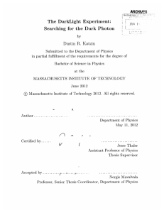 The  DarkLight  Experiment: Dustin  R.  Katzin ARCH!