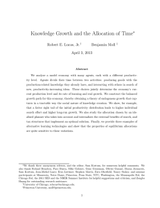 Knowledge Growth and the Allocation of Time ∗ Robert E. Lucas, Jr.