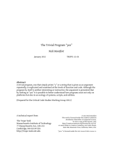 The Trivial Program “yes” Nick Montfort