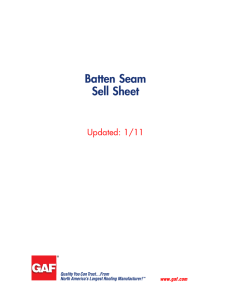 Batten Seam Sell Sheet Updated: 1/11 www.gaf.com