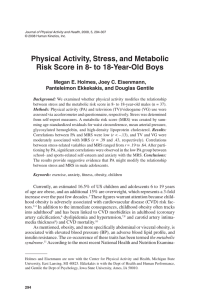 Physical Activity, Stress, and Metabolic Megan E. Holmes, Joey C. Eisenmann,