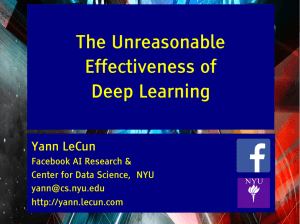 The Unreasonable Effectiveness of Deep Learning Yann LeCun