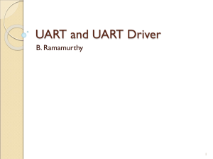 UART and UART Driver B. Ramamurthy 1