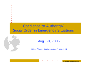 Obedience to Authority/ Social Order in Emergency Situations Aug. 30, 2006
