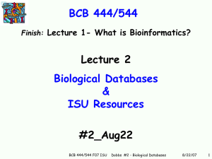 Lecture 2 #2_Aug22 BCB 444/544 Biological Databases