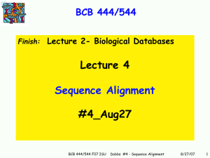 Lecture 4 #4_Aug27 Sequence Alignment BCB 444/544