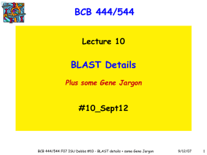 BCB 444/544 BLAST Details Lecture 10 #10_Sept12