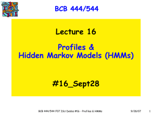 Lecture 16 #16_Sept28 Profiles &amp; Hidden Markov Models (HMMs)