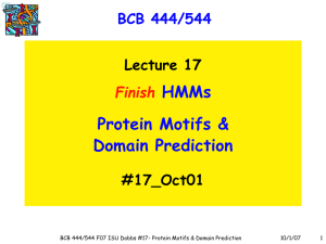 HMMs Protein Motifs &amp; Domain Prediction BCB 444/544