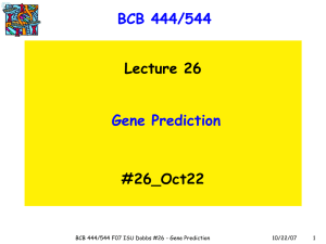 BCB 444/544 Gene Prediction Lecture 26 #26_Oct22