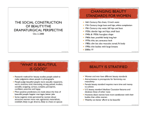 CHANGING BEAUTY STANDARDS FOR WOMEN THE SOCIAL CONSTRUCTION OF BEAUTY/THE