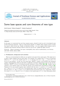 Some base spaces and core theorems of new type Zarife Zararsız ¸eng¨