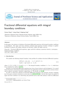 Fractional differential equations with integral boundary conditions Xuhuan Wang , Liping Wang