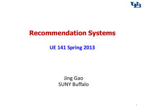 Recommendation Systems  UE 141 Spring 2013 Jing Gao