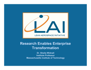 Research Enables Enterprise Transformation Dr. Sheila Widnall Institute Professor