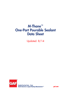 M-Thane One-Part Pourable Sealant Data Sheet Updated: 8/14