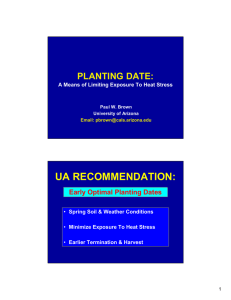 UA RECOMMENDATION: PLANTING DATE: Early Optimal Planting Dates