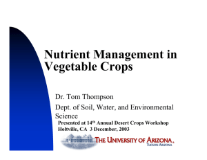 Nutrient Management in Vegetable Crops Dr. Tom Thompson