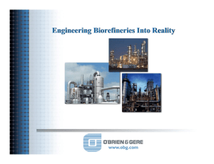 Engineering Biorefineries Into Reality Cdpres 43/GAE/GI.prn/O’Brien &amp; Gere/0307/TPM Biorefinery in NY_0307.ppt